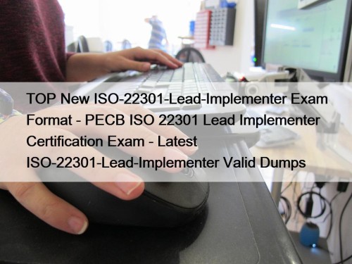 TOP New ISO-22301-Lead-Implementer Exam Format - PECB ISO ...